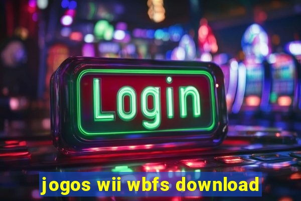 jogos wii wbfs download